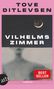 Text „Tove Ditlevsen, Vilhelms Zimmer, Bestseller“. Schwarz-weißes Porträt, überdeckt von einem weißen Balken., Buch