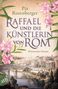 Titel: "Raffael und die Künstlerin von Rom". Illustration mit Blumen und römischer Stadtansicht, Brücke über Fluss., Buch