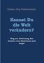 Daikan Jörg Westerbarkey: Kannst Du die Welt verändern?, Buch