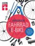 Michael Link: Handbuch Fahrrad und E-Bike, Buch, Buch