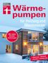 Hans-Jürgen Seifert: Wärmepumpen für Heizung und Warmwasser, Buch