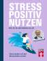 Andreas Hillert: Stress positiv nutzen, Buch