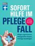 Marina Engler: Sofort Hilfe im Pflegefall, Buch