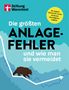Die größten Anlagefehler und wie man sie vermeidet, Buch, Buch