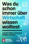 "Was du schon immer über Wirtschaft wissen wolltest* und dir bisher niemand erklären konnte." Stiftung Warentest Logo., Buch