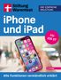 „iPhone und iPad“, „Für iOS 27“, „Stiftung Warentest“, „Alle Funktionen verständlich erklärt“. Eine Hand hält ein iPhone., Buch