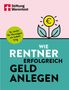 "Wie Rentner erfolgreich Geld anlegen. So reicht Ihr Vermögen ein Leben lang." Oben links ein Logo, rechts eine Illustration., Buch