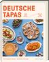 Katharina Pflug: Deutsche Tapas - Von der Küste bis zu den Alpen - Deutscher Kochbuchpreis 2024 Bronze, Buch