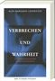 Text: „Verbrechen und Wahrheit. Ein autobiografischer Kriminalroman.“ Titel auf dunklem Hintergrund., Buch