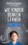 Manfred Spitzer: Wie Kinder denken lernen, Buch