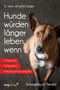 Jutta Ziegler: Hunde würden länger leben, wenn ..., Buch