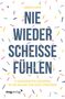 Andrea Owen: Nie wieder scheiße fühlen, Buch