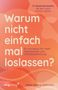 Hans-Georg Willmann: Warum nicht einfach mal loslassen?, Buch