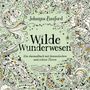 „Wilde Wunderwesen“ ist in großen Buchstaben geschrieben. Es zeigt fantasievolle Tiere, Blumen und Naturmuster., Buch