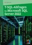 Dirk Angermann: T-SQL-Abfragen für Microsoft SQL-Server 2022, Buch, Buch