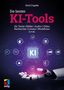 Titel: "Die besten KI-Tools." Thema: KI-Tools für diverse Anwendungen. Illustration: Roboterhand, digitale Symbole., Buch