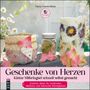 Vonny Camin-Bösch: Geschenke von Herzen, Buch, Buch