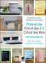 "Plotten mit dem Cricut Joy 2 & Cricut Joy Xtra: Über 50 kreative Projekte und Ideen." Verschiedene DIY-Projekte., Buch