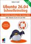 Titel: "Ubuntu 26.04 Schnelleinstieg". Ein Pinguin hält ein Schild mit Ubuntu Logo. Links unten ist ein buntes Logo mit "mitp"., Buch