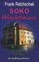 Frank Rebitschek: SOKO Winckelmann, Buch