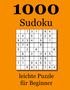 David Badger: 1000 Sudoku leichte Puzzle für Beginner, Buch