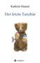 Kathrin Hamel: Der letzte Tanzbär, Buch