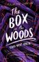 Maureen Johnson: The Box in the Woods. Schau nicht hinein, Buch