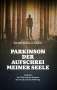 Rainer Bruckner: Parkinson - Der Aufschrei meiner Seele, Buch