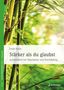 Text: "E-Book inside. Doris Kirch. Stärker als du glaubst. Achtsamkeit bei Depression und Erschöpfung." Hintergrund: Bambus., Buch