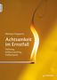 Titel: Achtsamkeit im Ernstfall. Untertitel: Haltung, Selbstcoaching, Fallbeispiele. Streichholz mit Flamme auf gelbem Hintergrund., Buch