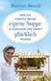 Maurice Morell: Wie ich lernte, meine eigene Suppe zu kochen und damit glücklich wurde, Buch