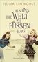Ilona Einwohlt: Als uns die Welt zu Füßen lag, Buch