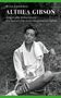 Bruce Schoenfeld: Althea Gibson - Gegen alle Widerstände. Die Geschichte einer vergessenen Heldin, Buch