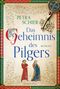 Petra Schier: Das Geheimnis des Pilgers, Buch, Buch
