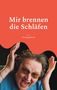 Ulli Engelbrecht: Mir brennen die Schläfen, Buch