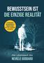 Neville Goddard: Bewusstsein ist die einzige Realität, Buch