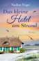 Nadine Feger: Das kleine Hotel am Strand, Buch