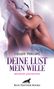 Cassidy Phillips: Deine Lust - mein Wille | Erotische Geschichten, Buch