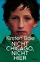 Kirsten Boie: Nicht Chicago. Nicht hier., Buch