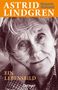 Margareta Strömstedt: Astrid Lindgren. Ein Lebensbild, Buch