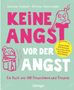 Christine Rickhoff: Keine Angst vor der Angst. Ein Buch wie 100 Freundinnen und Freunde, Buch