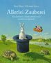 „Allerlei Zauberei“: Ein weißer Hase schaut aus einem Zylinderhut in einer idyllischen Landschaft mit Teich, Schildkröte und Frosch., Buch
