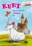 Text: "Kurt: Nein, ich will kein Einhorn sein! LESESTARTER 1. Lesestufe." Illustration von einem gelangweilten Einhorn vor einem Schloss., Buch