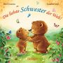 „Die liebste Schwester der Welt!“ Zwei Bären stehen sich lächelnd gegenüber auf einer grünen Wiese mit Schmetterlingen., Buch