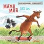"Mama Muh legt los!" steht groß geschrieben. Eine Kuh auf einem Skateboard fährt, während ein Vogel daneben flattert., Buch