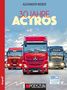 Text: "ALEXANDER WEBER", "30 JAHRE ACTROS", "compakt", "PODSZUN". Vordergrund: Drei Lastwagen in Rot und Schwarz., Buch