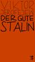 Viktor Jerofejew: Der gute Stalin, Buch