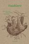Tobias Keiling: Faultiere, Buch, Buch