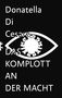 Donatella Di Cesare: Das Komplott an der Macht, Buch