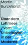 Martin Burckhardt: Über dem Luftmeer, Buch